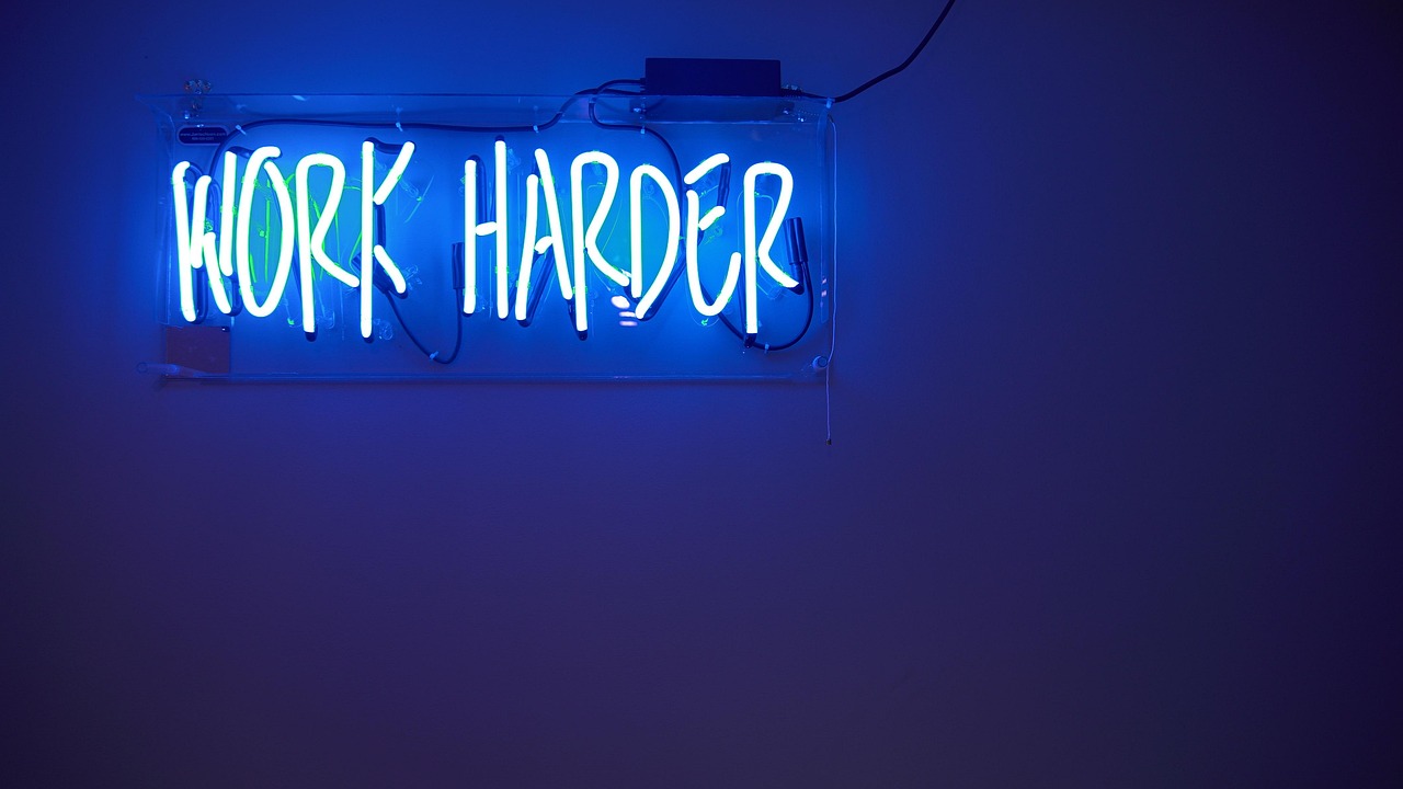 work harder, blue, motivation, neon lights, sign, text, blue lights, neon sign, glow, glowing, incandescent, lighting, motivation, motivation, motivation, motivation, motivation